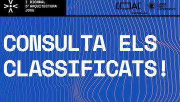 Anunciem els 5 classificats per al Comissariat de la I Biennal d’Arquitectura Jove de Catalunya