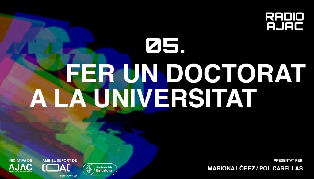 Gràfica RADIO AJAC RADIO AJAC CAP 05. FER UN DOCTORAT A LA UNIVERSITAT AMB SARA VIMA.