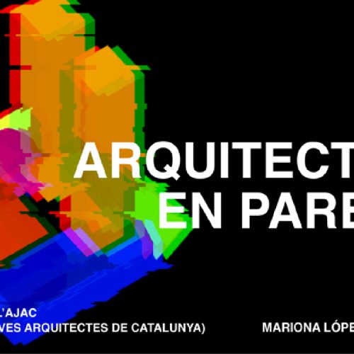 RADIO AJAC CAP 03. ARQUITECTURA EN PARELLA AMB ANDREA+JOAN I CANTALLOPS VICENTE.