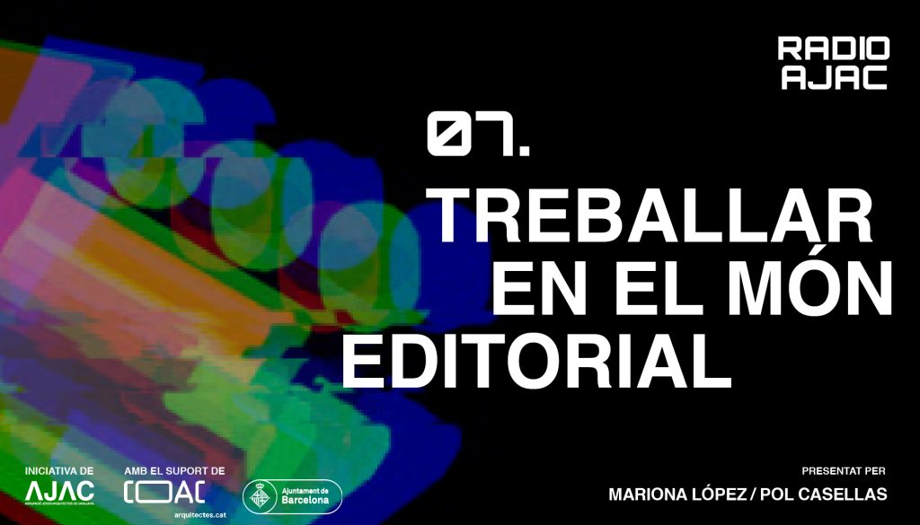 RADIO AJAC CAP 07. TREBALLAR EN EL MÓN EDITORIAL AMB L’ALBERT NOGUERAS